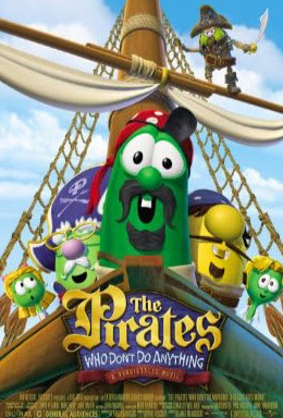 Veggie Tales: The Pirates Who Don't Do Anything